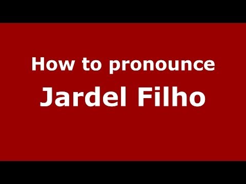 How to pronounce Jardel Filho (Brazilian/Portuguese) - PronounceNames.com