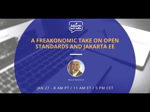 A Freakonomic Take on Open Standards and Jakarta EE | Jakarta Tech Talks