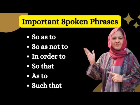 Spoken English Phrases - Use Of SO AS TO , AS TO, SO THAT, SUCH THAT. IN ORDER TO In English
