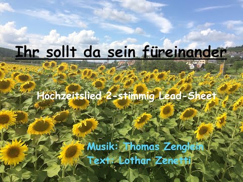 Ihr sollt da sein füreinander -  Hochzeitslied - 2 stimmig