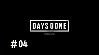 【DAYS GONE実況】荒廃した街,それでも生きる(オープンワールドサバイバル)#04