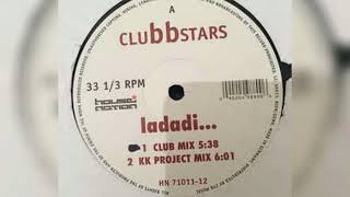 Clubbstars - Ladadi (KK Project Mix)