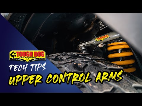 Tough Dog Tech Tips: Upper Control Arms