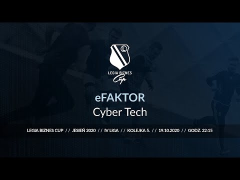 Skrót spotkania eFAKTOR - Cyber Tech ( Legia Biznes Cup Jesień 2020 )