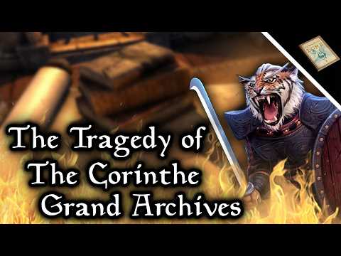 Tamriel's Burnt Library of Alexandria, the Corinthe Grand Archive - The Elder Scrolls Lore