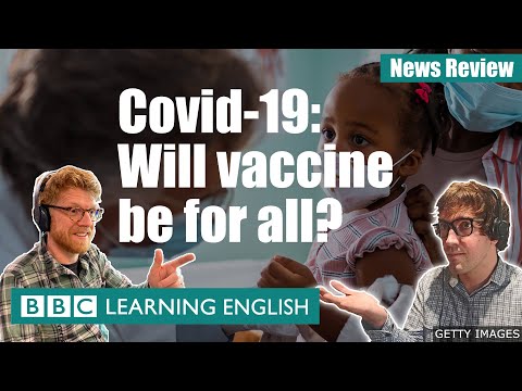 コビド19号ワクチンは万人向けになるのか?ニュースレビュー (Covid-19: Will vaccine be for all? News Review)