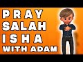 Isha Prayer for Kids - Step by Step Guide