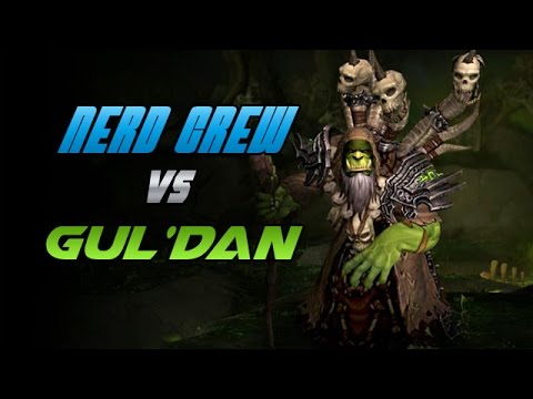 Nerd Crew vs. Gul'dan [Mythic]