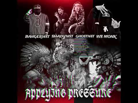 Applying Pressure - Shady16st x 16stBanger x 16st Ghost x Wsl Sluggah (Official audio)