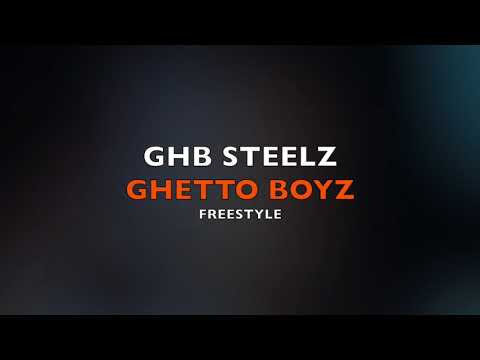 GHB STEELZ - GHETTO BOYZ freestyle (2017)