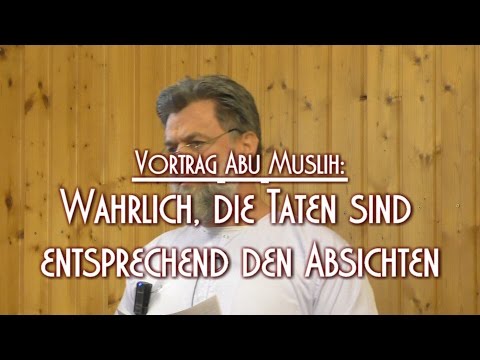 WAHRLICH, DIE TATEN SIND ENTSPRECHEND DEN ABSICHTEN mit Abu Muslih am 13.01.2017 in Braunschweig