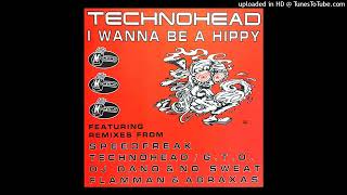 Technohead - I Wanna Be A Hippy (Dano No Sweat Mix)