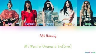 Fifth Harmony - All I Want For Christmas Is You(Cover)(Lyrics)