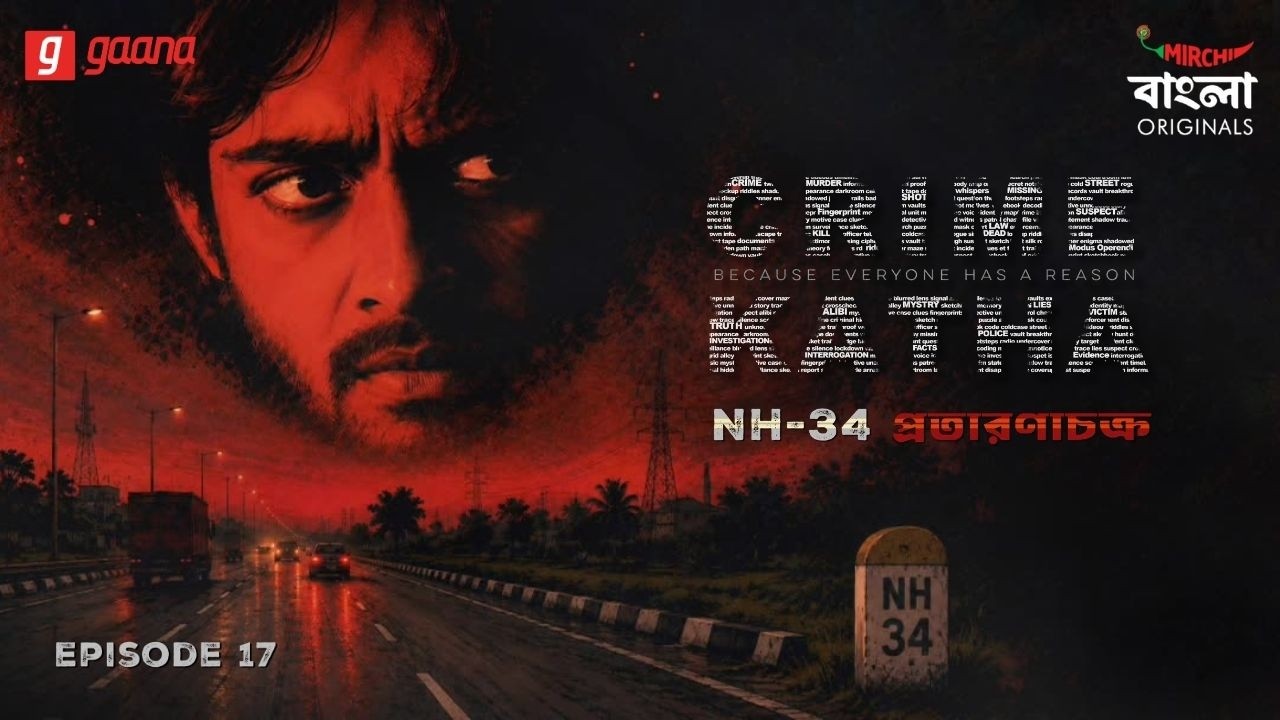 Crime Katha | NH34 – Protaranachakra | Ep 17 | Mirchi Bangla Audio Stories