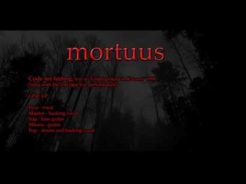 Mortuus - Code for feeling (Live)