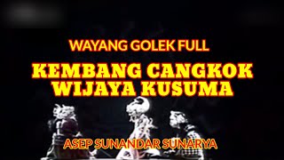 Download lagu KEMBANG CANGKOK Wayang Golek Full Asep Sunandar sunarya mp3