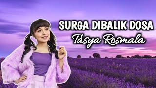 Download lagu [Lirik Lagu] Surga Dibalik Dosa-Tasya Rosmala mp3