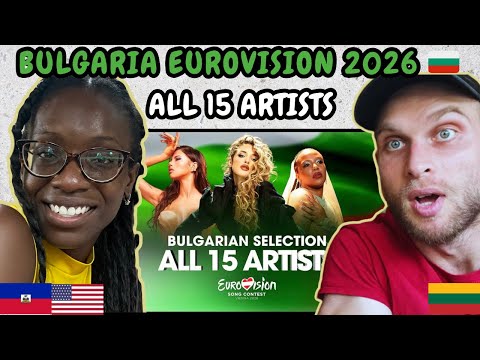 REACTION TO 🇧🇬 Bulgarian Selection: All 15 Artists / Всички 15 артиста (Bulgaria Eurovision 2026)