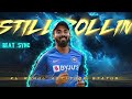 STILL ROLLIN X KL RAHUL BEAT SYNC ATTITUDE STATUS Viral Trending Klrahul Attitudestatus