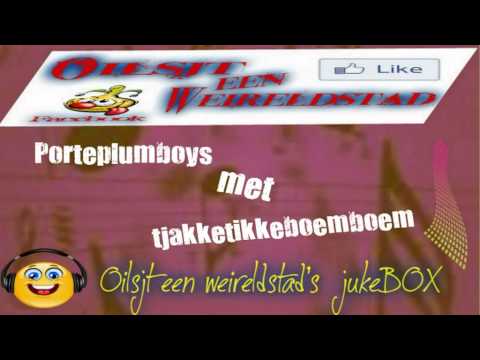 De Porteplumboys met tjakketikkeboemboem.....in de Oilsjterse jukeBOX van Oilsjt een weireldstad.