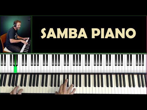 ​🔥 Samba Piano - How To Play Samba On Piano - Master the Ultimate Latin Groove