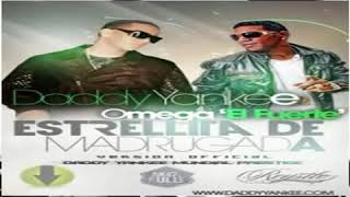 DADDY YANKEE FT OMEGA - Estrellita De Madrugada Estreno Novi.flv