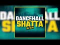Mix Dancehall Shatta 2024 | DJ DJN