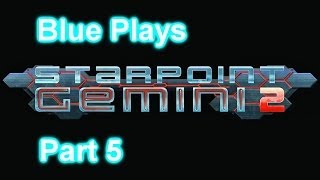Starpoint Gemini II Part 5 - The Big Money