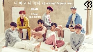 BTOB (비투비) - All Wolves Except Me (나 빼고 다 늑대) (Colour Coded) [Han|Rom|Eng Lyrics]
