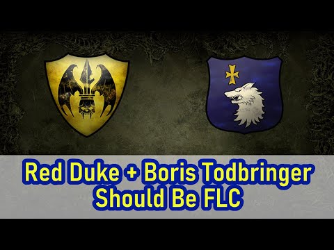 Should Boris Todbringer + The Red Duke Be FLC? - Total War Warhammer