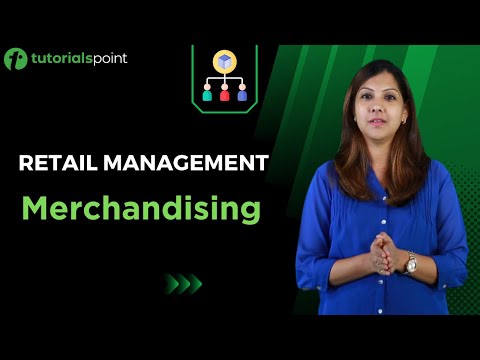 Retail Management | Merchandising | Tutorialspoint