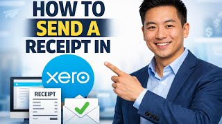 How to SEND a RECEIPT in Xero (Step by Step)