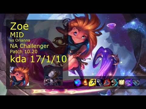 Zoe vs Orianna Mid - NA Challenger 17/1/10 Patch 10.20 Gameplay