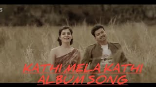 Download lagu Kathi Mela Kathi album song | Vijay version | Kathi video mp3 Download lagu Kathi Mela Kathi album song | Vijay version | Kathi video mp3
