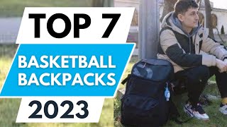 Top 7 Best Basketball Backpacks 2023