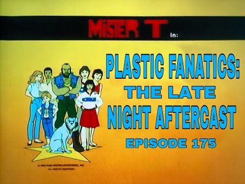 Plastic Fanatics: The Late Night Aftercast Episode 175 - Mister T cartoon