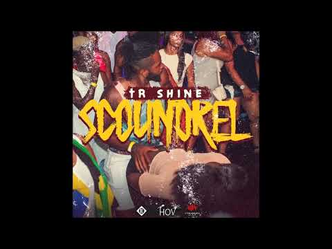 TR SHINE SCOUNDREL