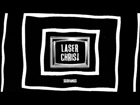 Laserchrist - Sssnakes (Official Music Video) | Punk Rock