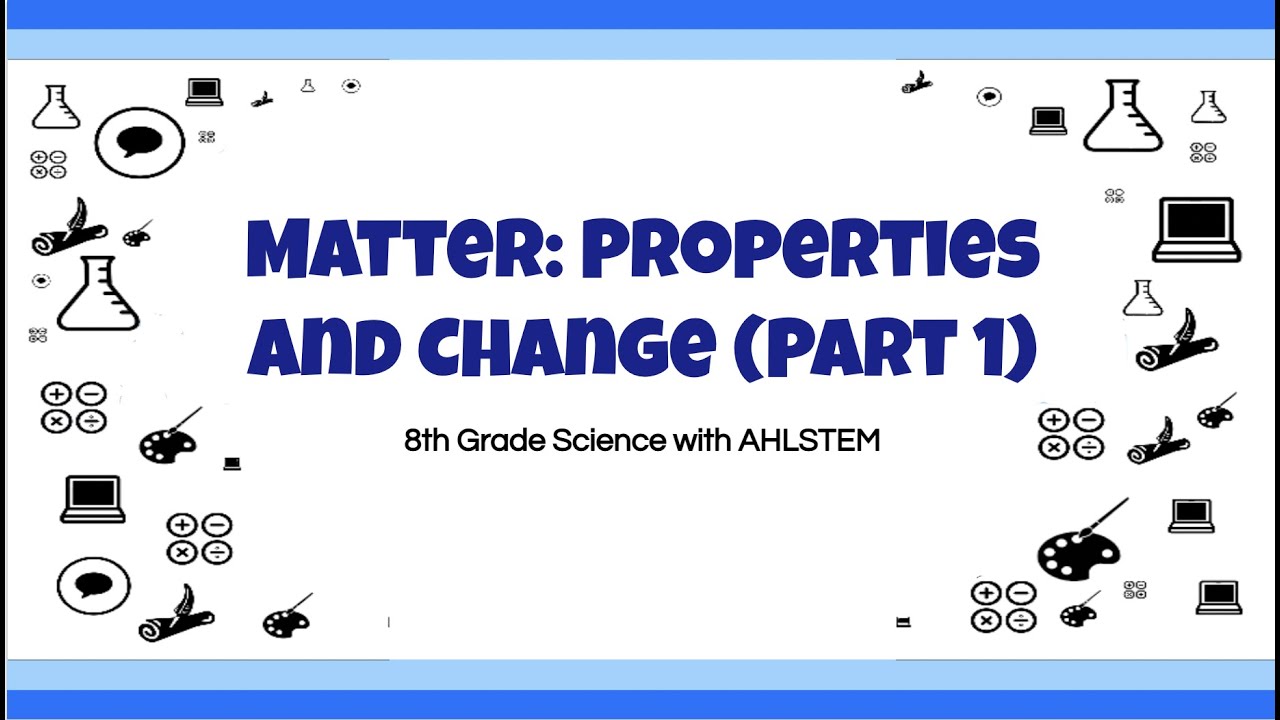 8th Grade Science EOG Review - Matter: Properties and Change (Part 1)