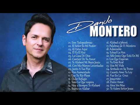 Hermosa Música Cristiana, Pupurri Danilo Montero, Sus Mejores Exitos, MIX 30 GRANDES ÉXITOS