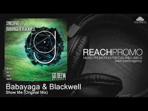 GDV1636 Babayaga & Blackwell - Show Me (Original Mix) [Tech House]