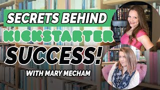 How This Author Funded $78k Using Kickstarter - Interview with Mary Mecham