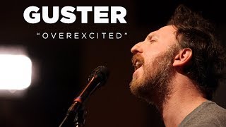 Guster – Overexcited (Live)