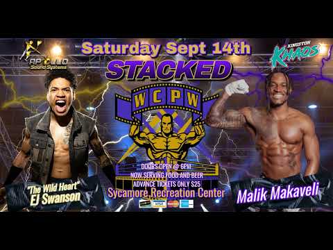 WCPW®: STACKED!™ 9-14-24 Swanson vs Makaveli