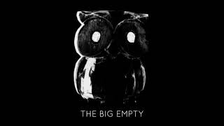 The Big Empty (Full EP)