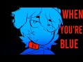 When You Re Blue I M Red Animation
