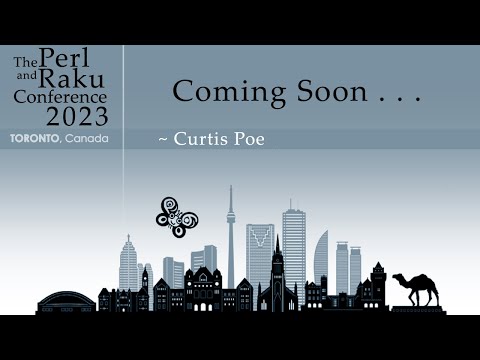 Perl’s new object-oriented syntax is coming, but what’s next? - Curtis Poe - Keynote - TPRC 2023
