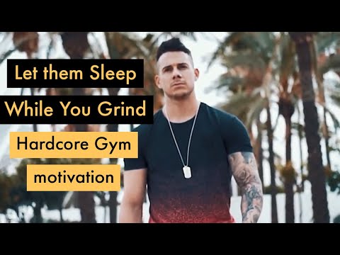 Let Them Sleep While You Grind - Aesthetic Fitness Motivation Video 2020