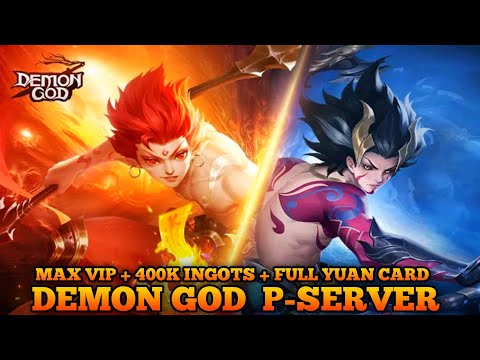 Demon God Private Server - Max VIP + 400k Ingots + Free Skin + Item SSR