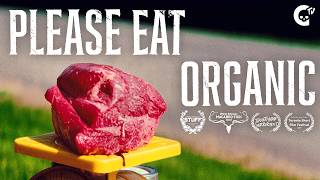 Please Eat Organic | Short Film